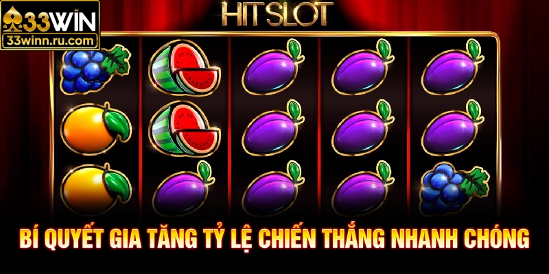 Bí quyết gia tăng tỷ lệ chiến thắng nhanh chóng