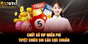 Chốt Số Vip Miễn Phí - Tuyệt Chiêu Soi Cầu Cực Chuẩn