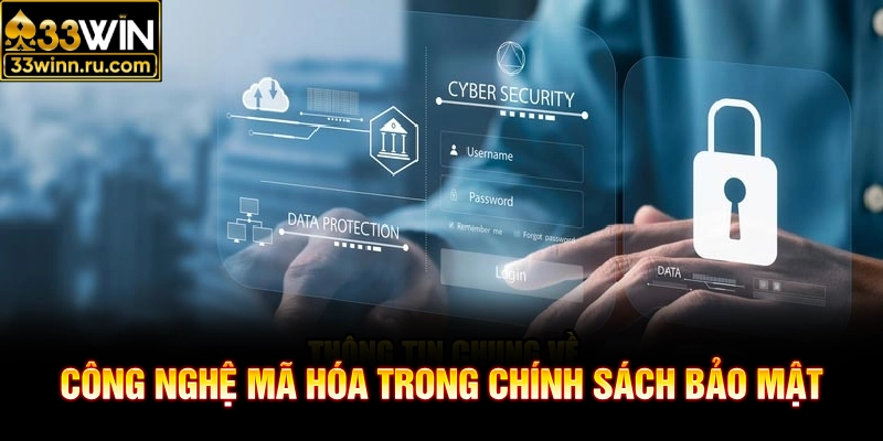 Công nghệ mã hóa trong chính sách bảo mật