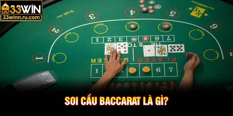 Soi cầu Baccarat là gì?