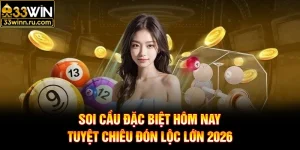 Soi Cầu Đặc Biệt Hôm Nay - Tuyệt Chiêu Đón Lộc Lớn 2026